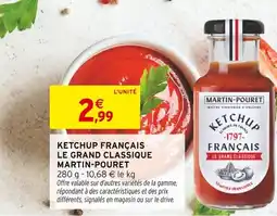 Intermarché MARTIN-POURET Ketchup français le grand classique offre