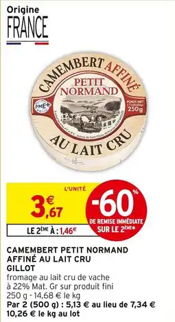 Intermarché Camembert petit normand affiné au lait cru gillot offre