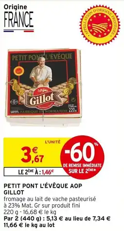 Intermarché GILLOT Petit pont l'évêque aop offre