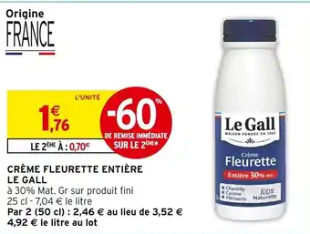 Intermarché LE GALL Crème fleurette entière offre