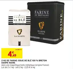 Intermarché 2 kg de farine issue de blé 100 % breton harpe noire offre