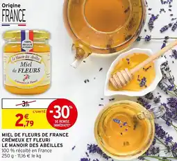 Intermarché Miel de fleurs de france crémeux et fleuri le manoir des abeilles offre