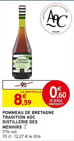 Intermarché Pommeau de bretagne tradition aoc distillerie des menhirs offre