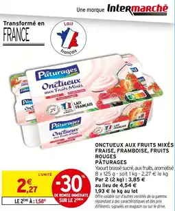 Intermarché PÂTURAGES Onctueux aux fruits mixés fraise, framboise, fruits rouges offre