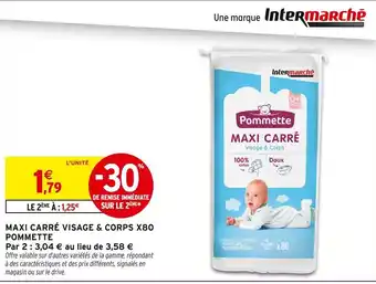 Intermarché POMMETTE Maxi carré visage & corps x80 offre