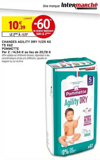 Intermarché POMMETTE Changes agility dry 11/25 kg t5 x62 offre