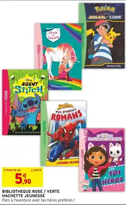 Intermarché Bibliotheque rose / verte hachette jeunesse offre