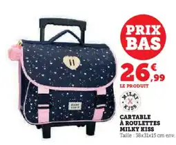 Hyper U Cartable à roulettes milky kiss offre