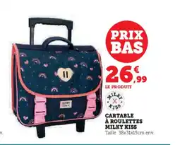 Hyper U Cartable à roulettes milky kiss offre