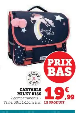Hyper U Cartable milky kiss offre