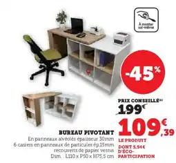 Hyper U Bureau pivotant offre