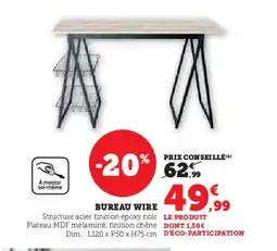 Hyper U Bureau wire offre