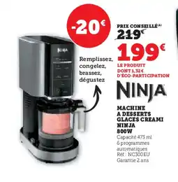 Hyper U NINJA Machine a desserts glaces creami offre