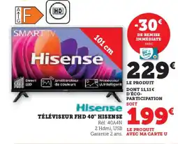 Hyper U HISENSE Téléviseur fhd 40" offre