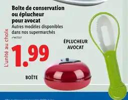 Lidl Boîte de conservation ou éplucheur pour avocat offre