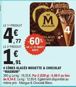 E.Leclerc 4 CÔNES GLACÉS NOISETTE & CHOCOLAT “MAGNUM” offre