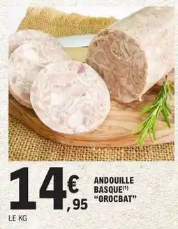 E.Leclerc ANDOUILLE BASQUE 'OROCBAT' offre