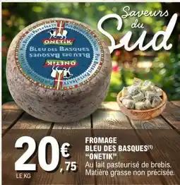 E.Leclerc FROMAGE BLEU DES BASQUES ONETIK offre