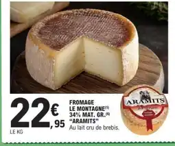E.Leclerc FROMAGE LE MONTAGNE offre