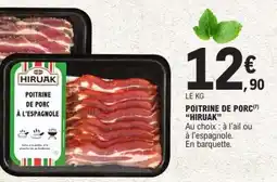 E.Leclerc POITRINE DE PORC HIRUAK offre