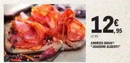 E.Leclerc CHORIZO DOUX JOAQUIM ALBERTI offre