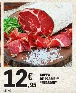E.Leclerc COPPA DE PARME NEGRONI offre