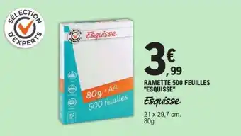 E.Leclerc RAMETTE 500 FEUILLES ESQUISSE offre