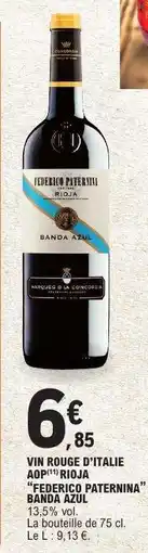 E.Leclerc VIN ROUGE D'ITALIE AOP RIOJA FEDERICO PATERNINA BANDA AZUL offre