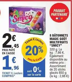 E.Leclerc 8 BÂTONNETS MAGIC GOÛT MULTIFRUITS “SMICY” offre