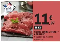 E.Leclerc Viande bovine : steak** à griller offre