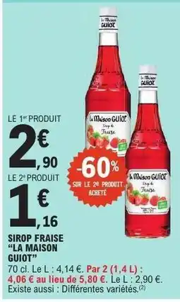 E.Leclerc SIROP FRAISE “LA MAISON GUIOT” offre