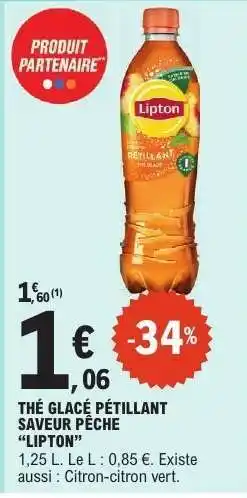 E.Leclerc THÉ GLACÉ PÉTILLANT SAVEUR PÊCHE “LIPTON” offre