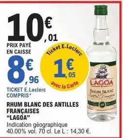 E.Leclerc Rhum Blanc des Antilles Françaises 'Lagoa' offre