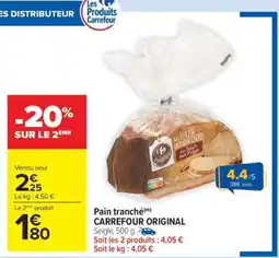 Carrefour Market Pain tranché CARREFOUR ORIGINAL offre