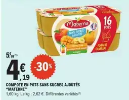E.Leclerc COMPOTE EN POTS SANS SUCRES AJOUTÉS MATERNE offre
