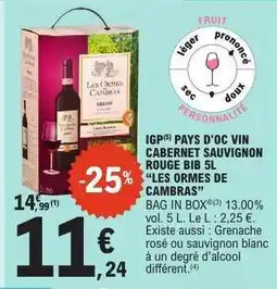 E.Leclerc IGP Pays d'Oc Vin Cabernet Sauvignon Rouge BIB 5L 'Les Ormes de Cambras' offre