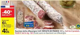 Carrefour Saucisse sèche d'Auvergne I.G.P. REFLETS DE FRANCE 300 g offre