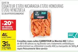 Carrefour Crevettes roses cuites CARREFOUR Le Marché ASC offre