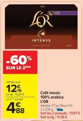 Carrefour Market Café moulu 100% arabica L'OR offre
