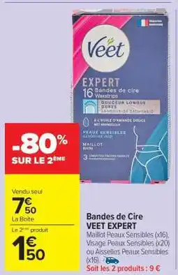 Carrefour Market Bandes de Cire VEET EXPERT offre