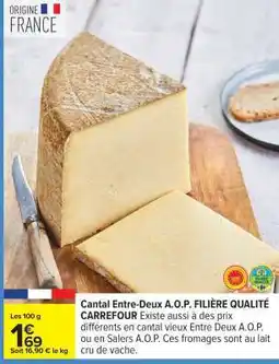 Carrefour Cantal Entre-Deux A.O.P offre