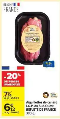 Carrefour Aiguillettes de canard I.G.P. du Sud-Ouest REFLETS DE FRANCE offre