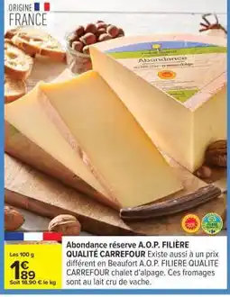 Carrefour Abondance réserve A.O.P. FILIÈRE QUALITÉ CARREFOUR offre