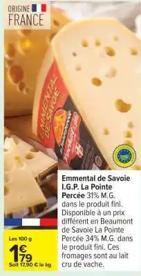 Carrefour Emmental de Savoie I.G.P. La Pointe Percée offre
