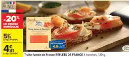 Carrefour Truite fumée de France REFLETS DE FRANCE offre