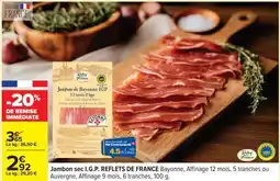 Carrefour Jambon sec I.G.P. REFLETS DE FRANCE offre