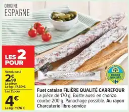 Carrefour Fuet catalan FILIERE QUALITE CARREFOUR offre