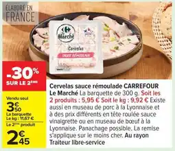 Carrefour Cervelas sauce rémoulade CARREFOUR Le Marché offre