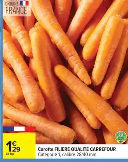 Carrefour Carotte FILIERE QUALITE CARREFOUR offre