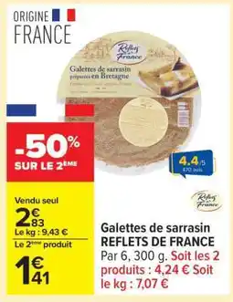Carrefour GALETTES DE SARRASIN REFLETS DE FRANCE offre